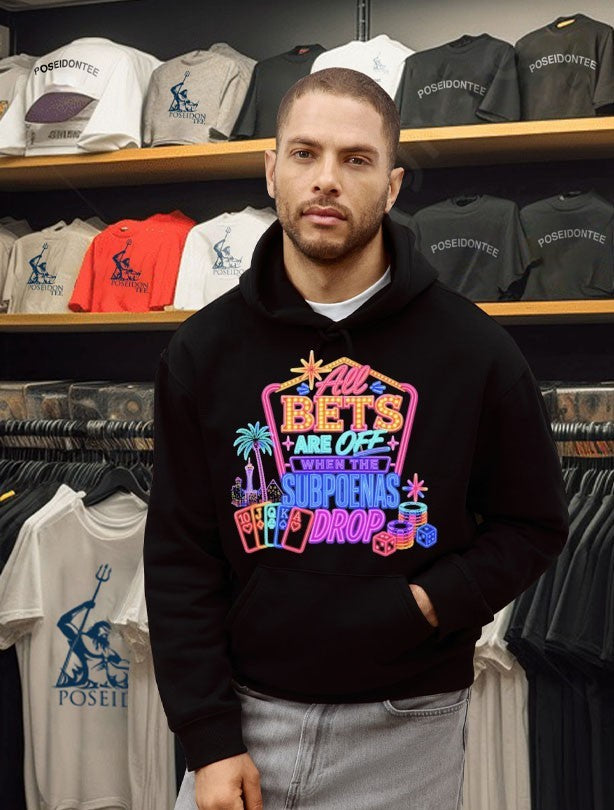 All Bets Are Off When The Subpoenas Drop T-shirt