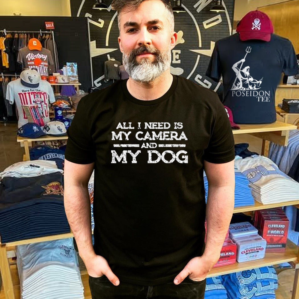 All I Need Is My Camera And My Dog T-shirt