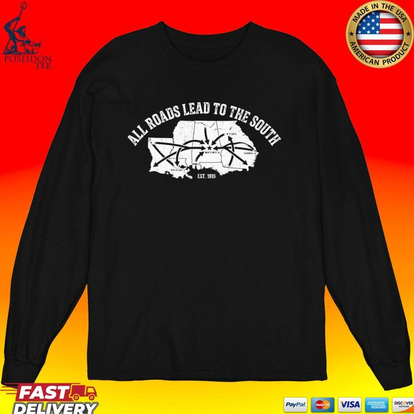 All Roads Lead To The South Southern Heritage Est 1861 T-shirt