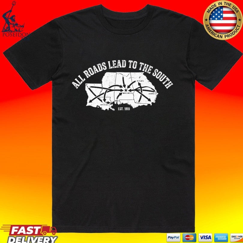 All Roads Lead To The South Southern Heritage Est 1861 T-shirt