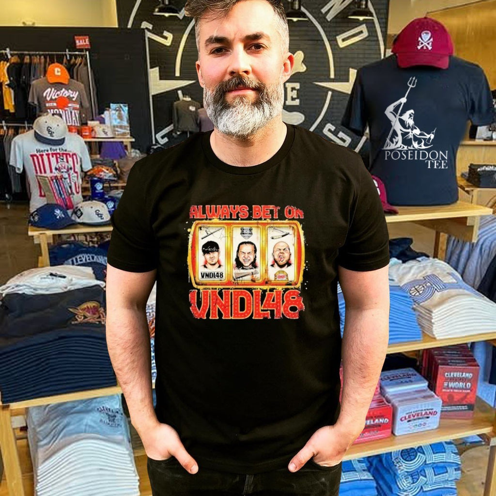 Always Bet On Vndl48 T-shirt