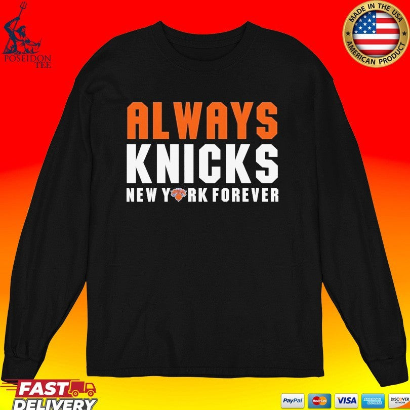 Always Knicks New York Forever T-shirt