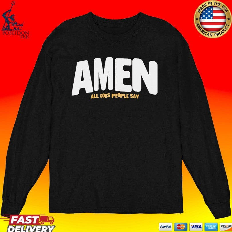 Amen Brown All God’s People Say T-shirt