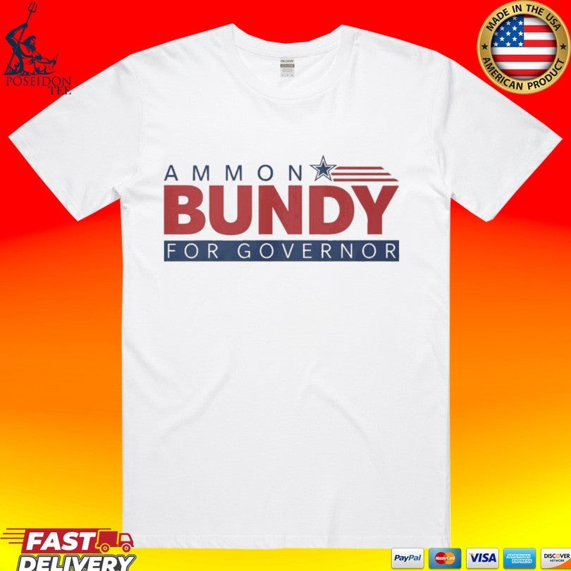 Ammon Bundy For Governor T-shirt