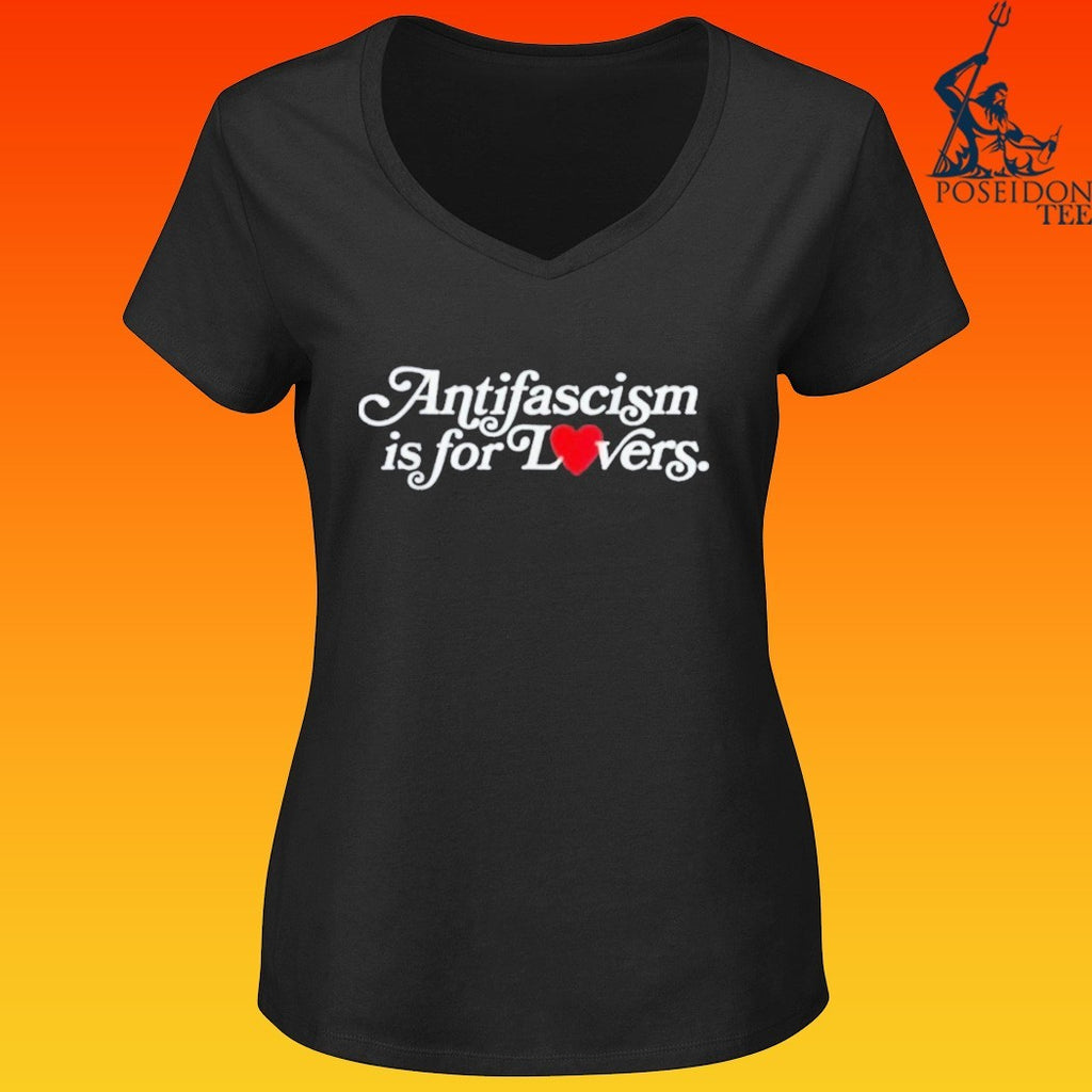 Antifascism Is For Lovers T-shirt