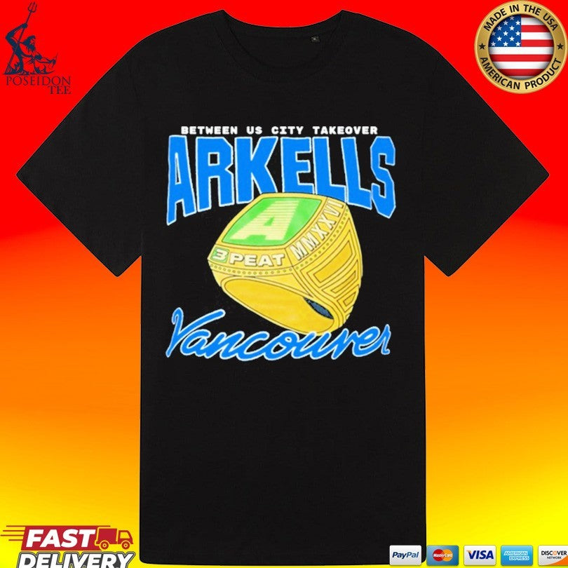 Arkells Vancouver Between Us City Takeover 3 Peat T-shirt