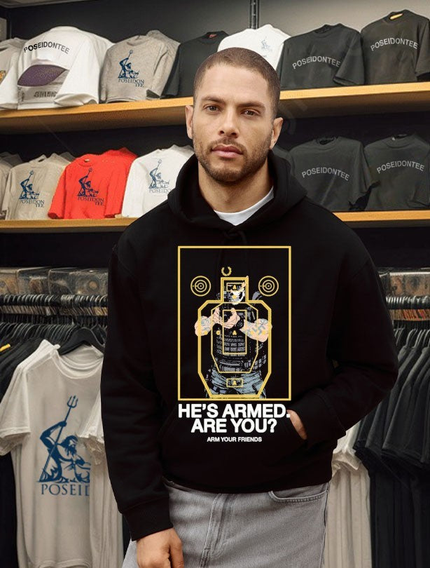 Arm Your Friends He’s Armed Are You Sad Boys T-shirt