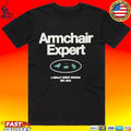 Armchair Expert A Really Great Station Est 2018 T-shirt
