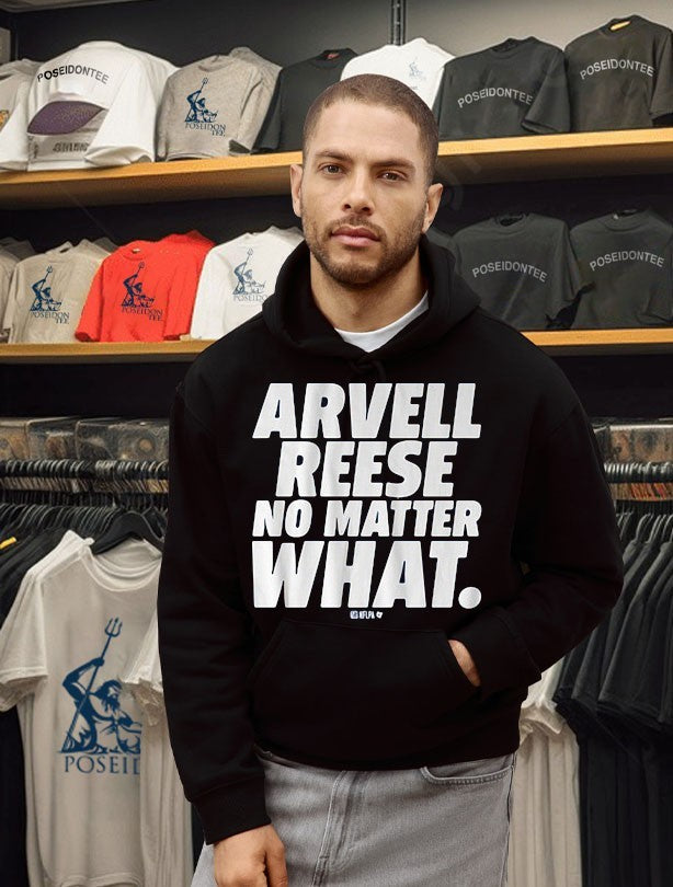 Arvell Reese No Matter What T-shirt