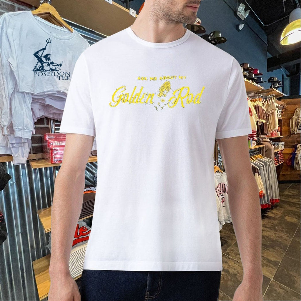 Ask Me About My Goldenrod T-shirt