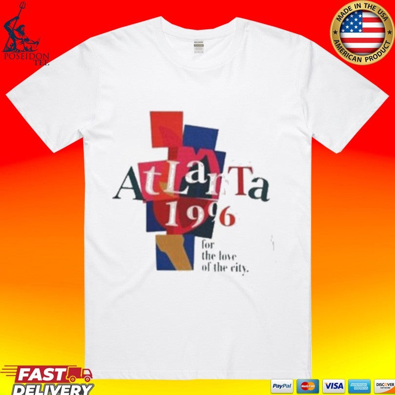 Atlanta 1996 For The Love Of The City T-shirt