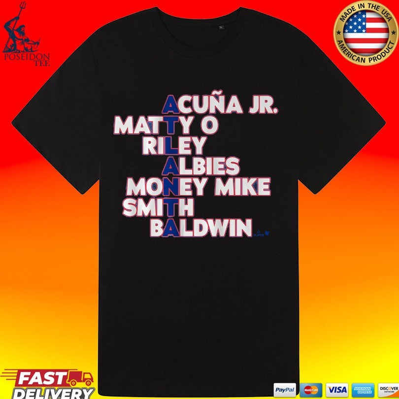 Atlanta Names 2026 Acuña Jr. Matty O Riley Albies Money Mike Smith Baldwin T-shirt