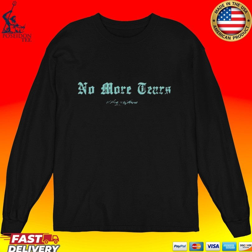 Avery Anna No More Tears T-shirt