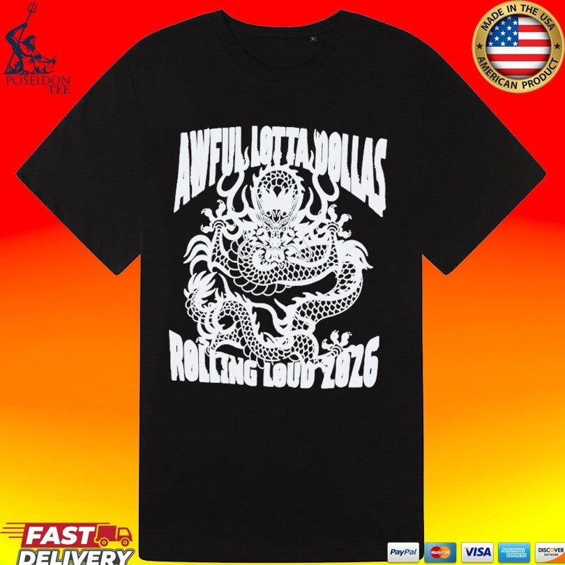 Awful lot Of DØllas Rolling Loud 2026 Dragon T-shirt