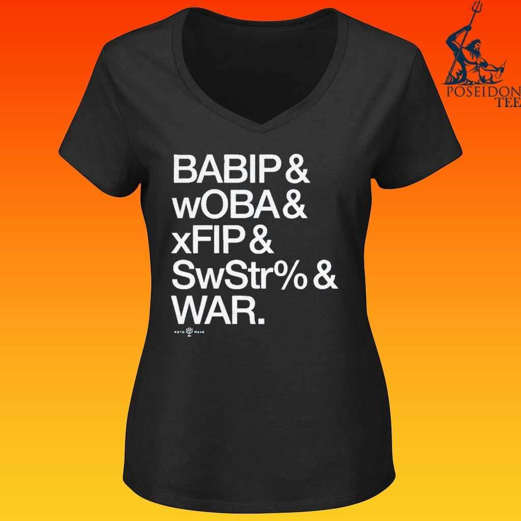 BABIP & wOBA & xFIP & SwStr% & WAR Baseball & Advanced Stats T-shirt