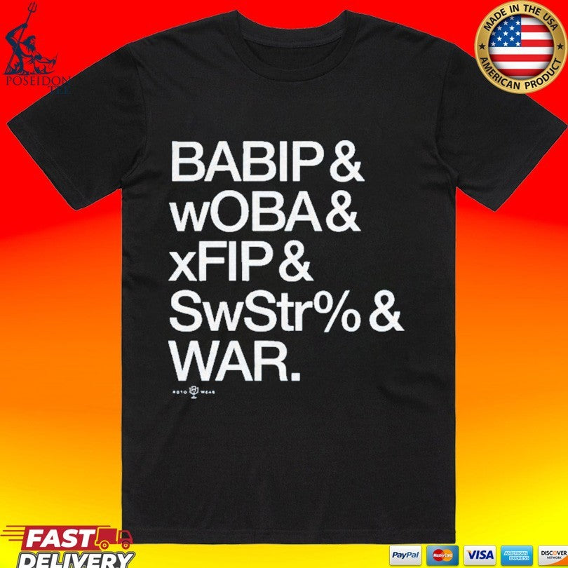 BABIP & wOBA & xFIP & SwStr% & WAR Baseball & Advanced Stats T-shirt