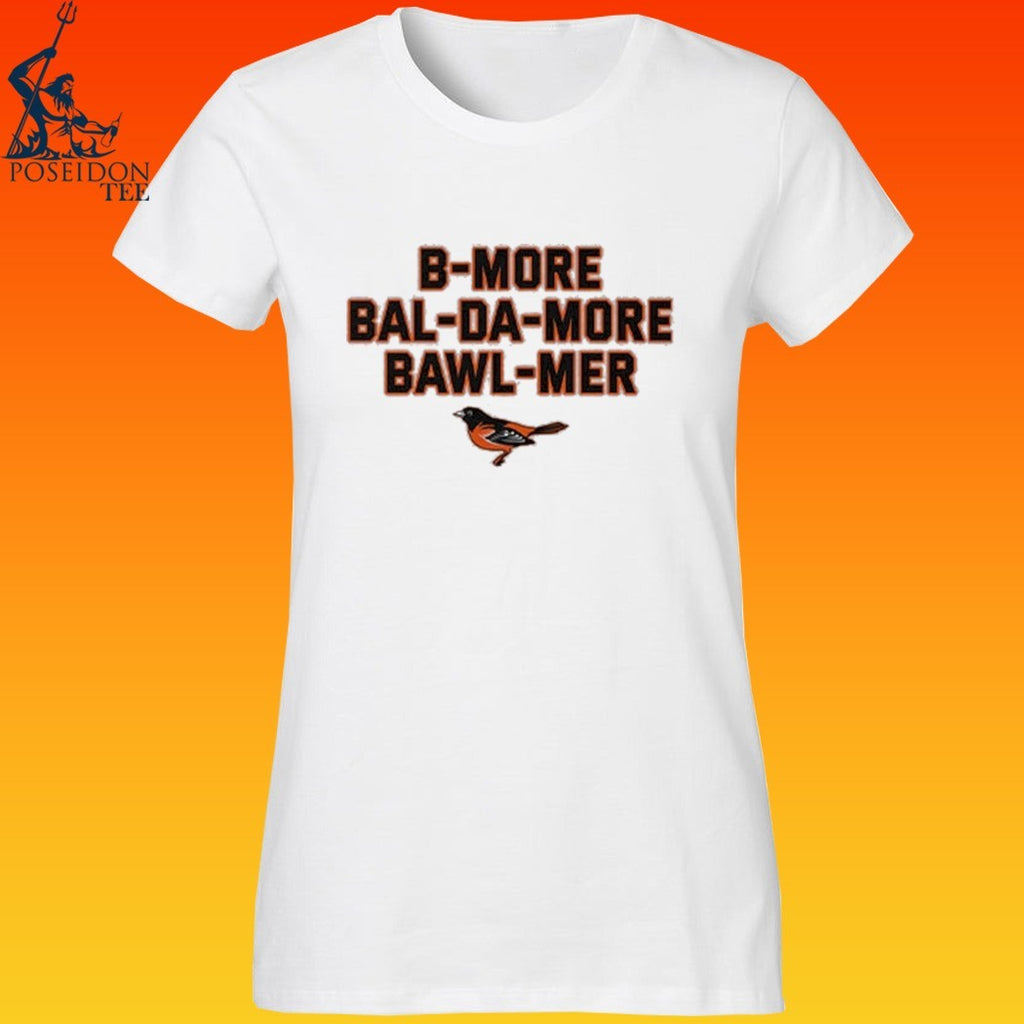 Baltimore Accent Bmore Balda More Bawlmer T-shirt