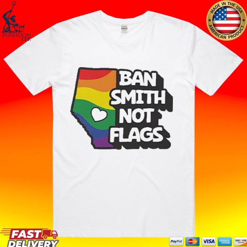 Ban Smith Not Flags Danielle Smith T-shirt
