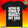 Basedodici Hating Me Only Boost My Ego T-shirt