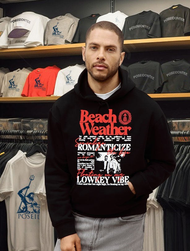 Beach Weather Romanticize Floating On My Lowkey Vibe Sex, Drugs, Etc. T-shirt