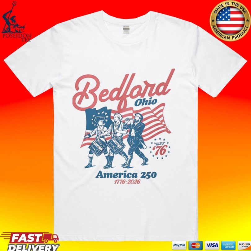 Bedford Ohio America 250 2026 Semiquincentennial T-shirt