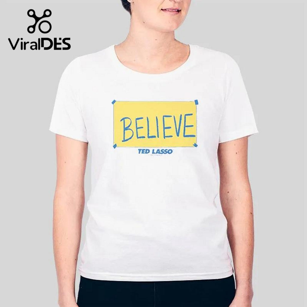 Believe Ted Lasso Hoodie
