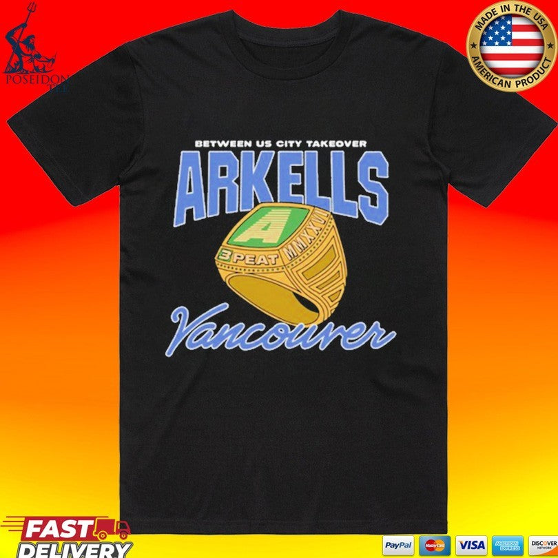 Between Us City Takeover Arkells 3 Peat Vancouver Tour 2026 T-shirt
