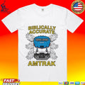 Biblically Accurate Amtrak Train T-shirt