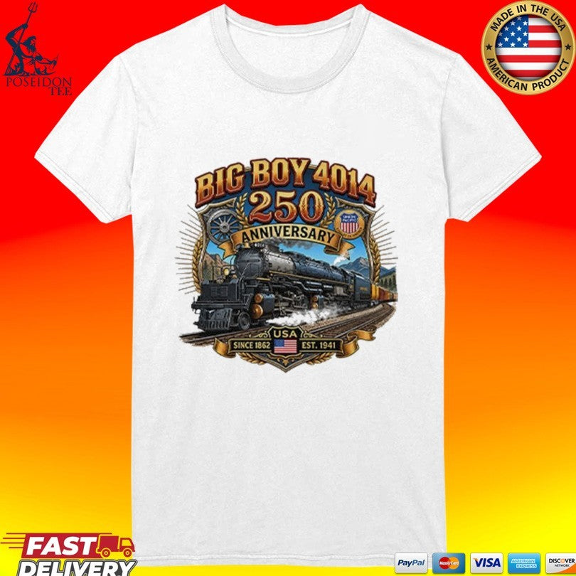 Big Boy 4014 Train Usa 250th Anniversary T-shirt