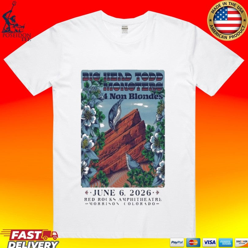 Big Head Todd The Monsters June 6, 2026 Red Rocks Amphitheatre Morrison, Co T-shirt