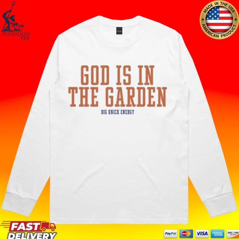 Big Knick Energy God Is In The Garden T-shirt