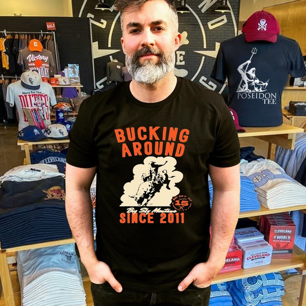 Big Sky Per Bucking Around Since 2011 T-shirt