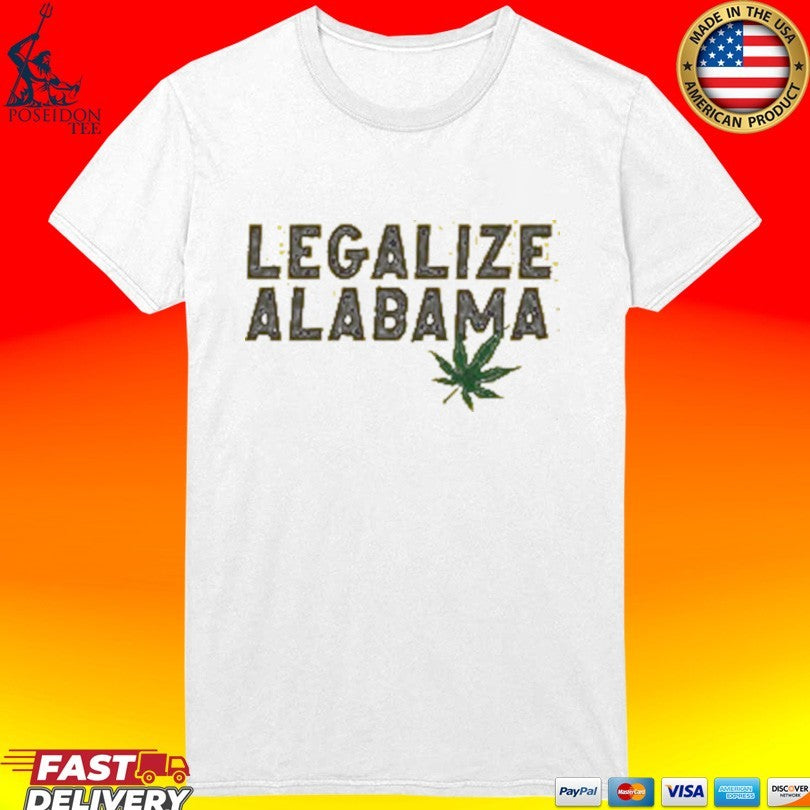 Birmingham Mayor Legalize Alabama T-shirt