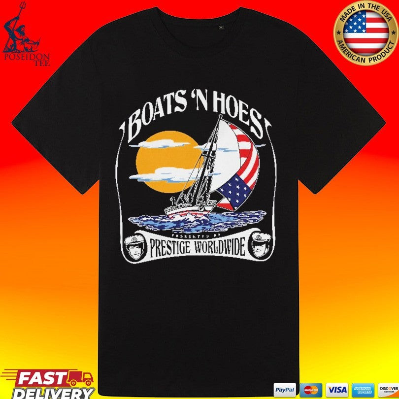 Boats And Hoes Presented By Prestige Worldwide T-shirt