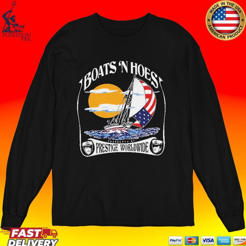 Boats And Hoes Presented By Prestige Worldwide T-shirt