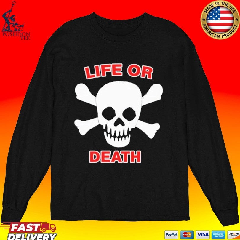 Booger Mcfarland Life Or Death T-shirt