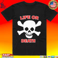 Booger Mcfarland Life Or Death T-shirt