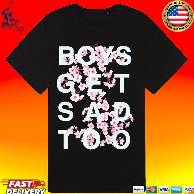 Boys Get Sad Too Blossom T-shirt
