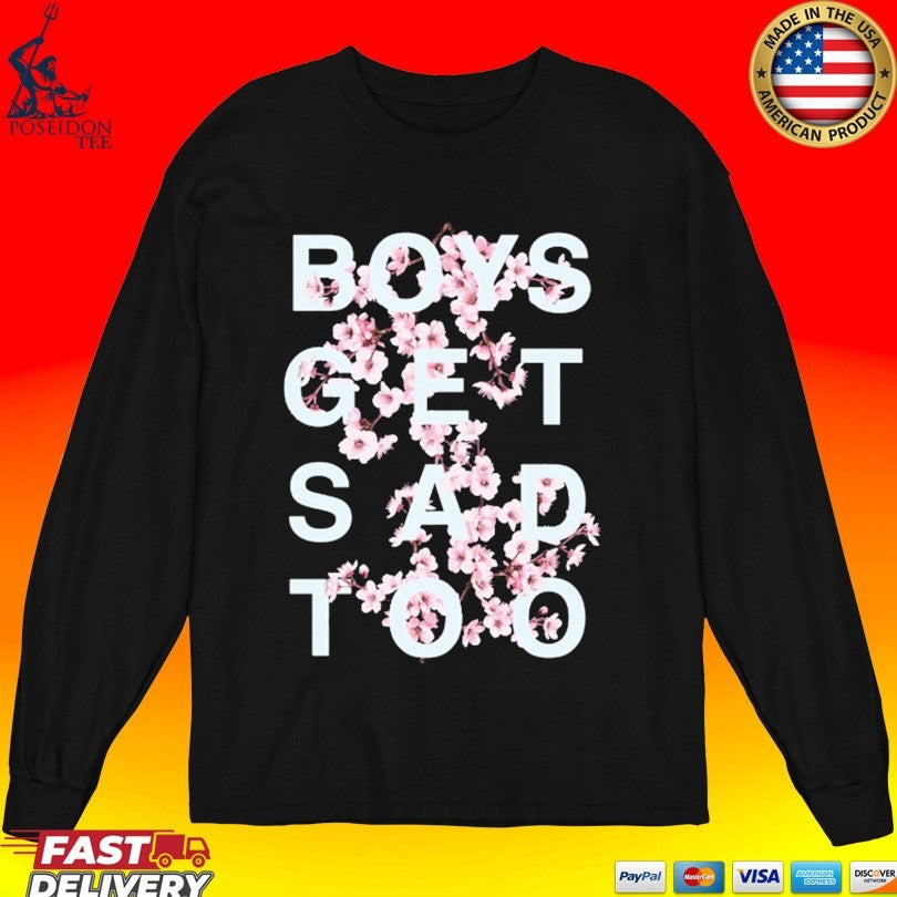 Boys Get Sad Too Blossom T-shirt