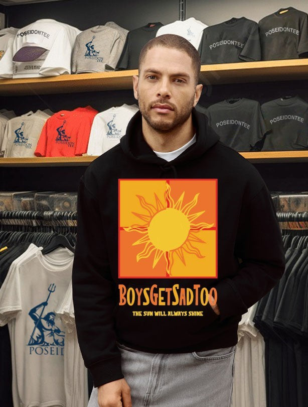 Boys Get Sad Too The Sun Will Always Shine T-shirt