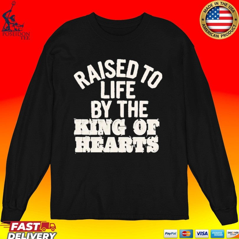 Brandon Lake Raised To Life By The King Of Hearts T-shirt