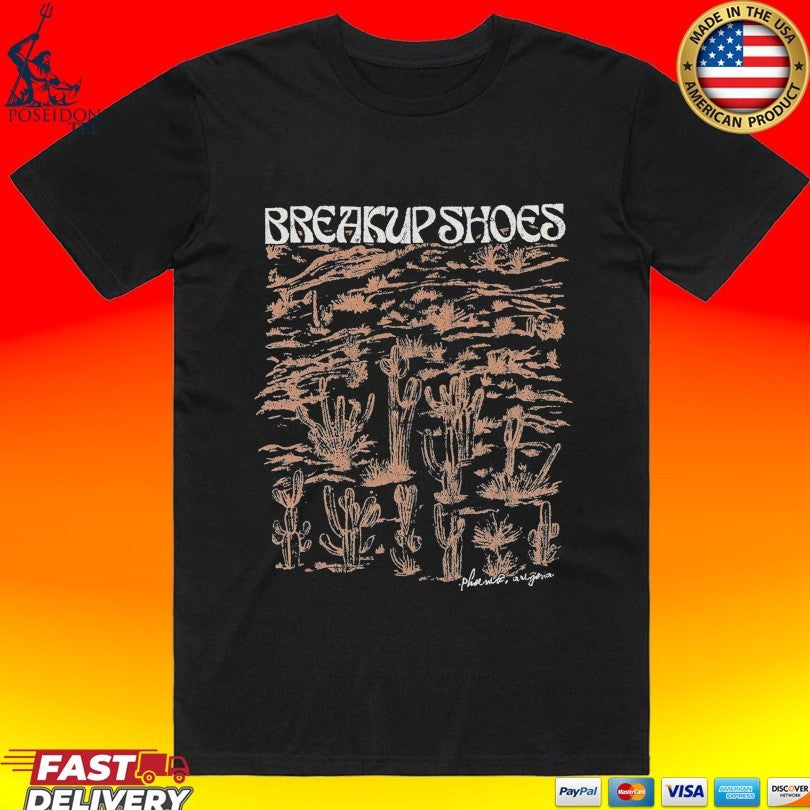 Breakup Shoes Phoenix Arizona Desert T-shirt