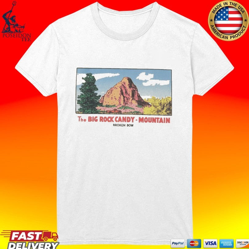 Broken Bow The Big Rock Candy Mountain T-shirt