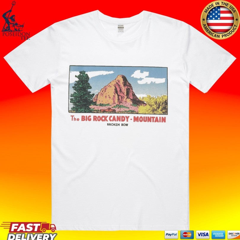 Broken Bow The Big Rock Candy Mountain T-shirt