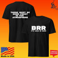 Brr There Must Be Some Frost In The Atmosphere T-shirt