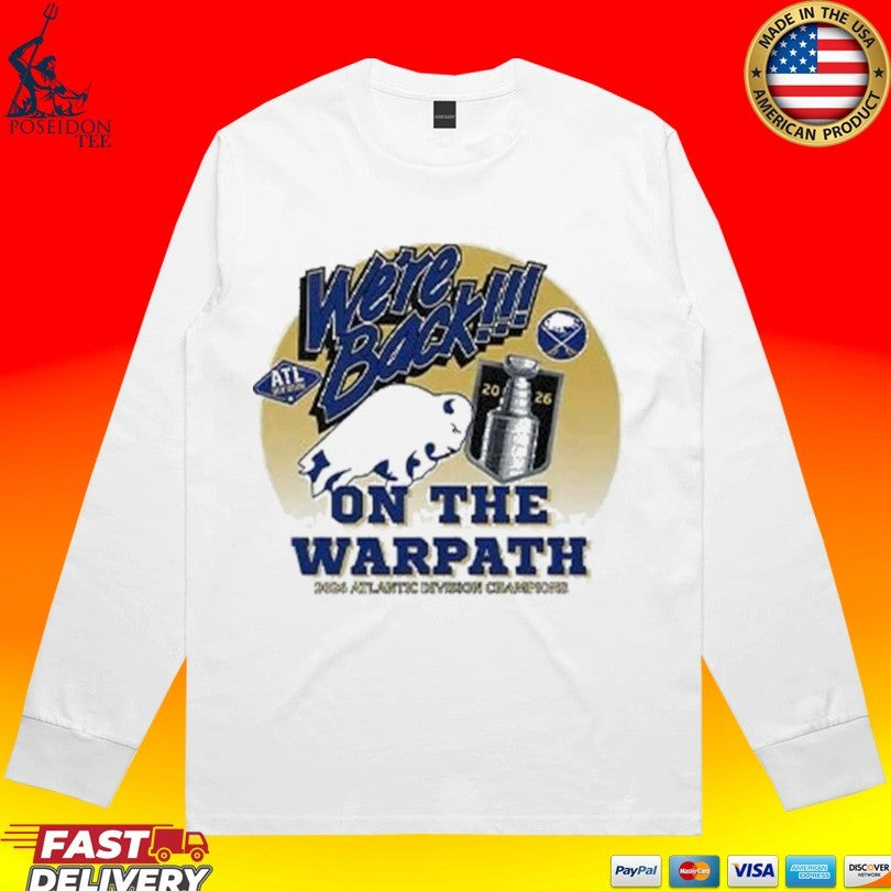 Buffalo Sabres We’re Back On The Warpath 2026 Atlantic Division Champions T-shirt