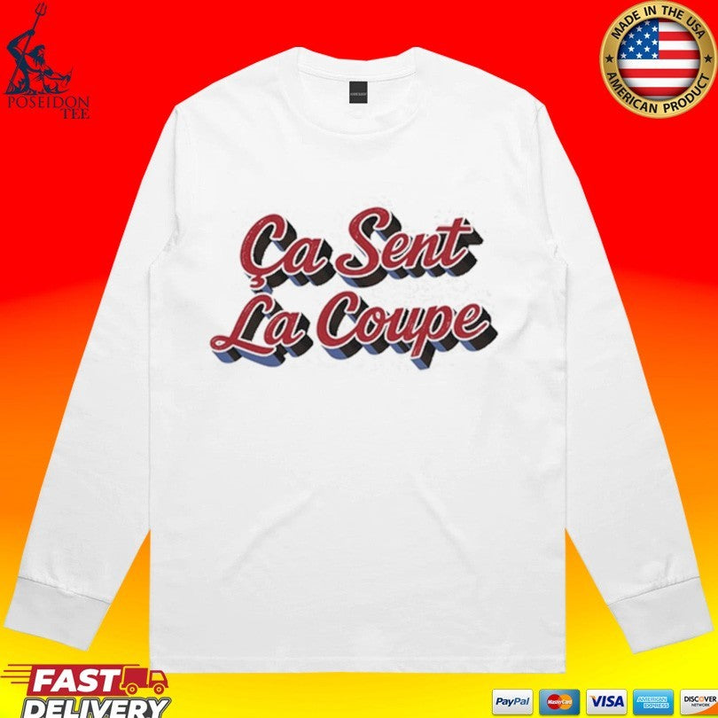 Ca Sent La Coupe T-shirt