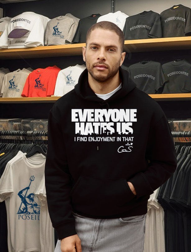Cam Schlittler Everyone Hates Us I Find Enjoyment In That T-shirt