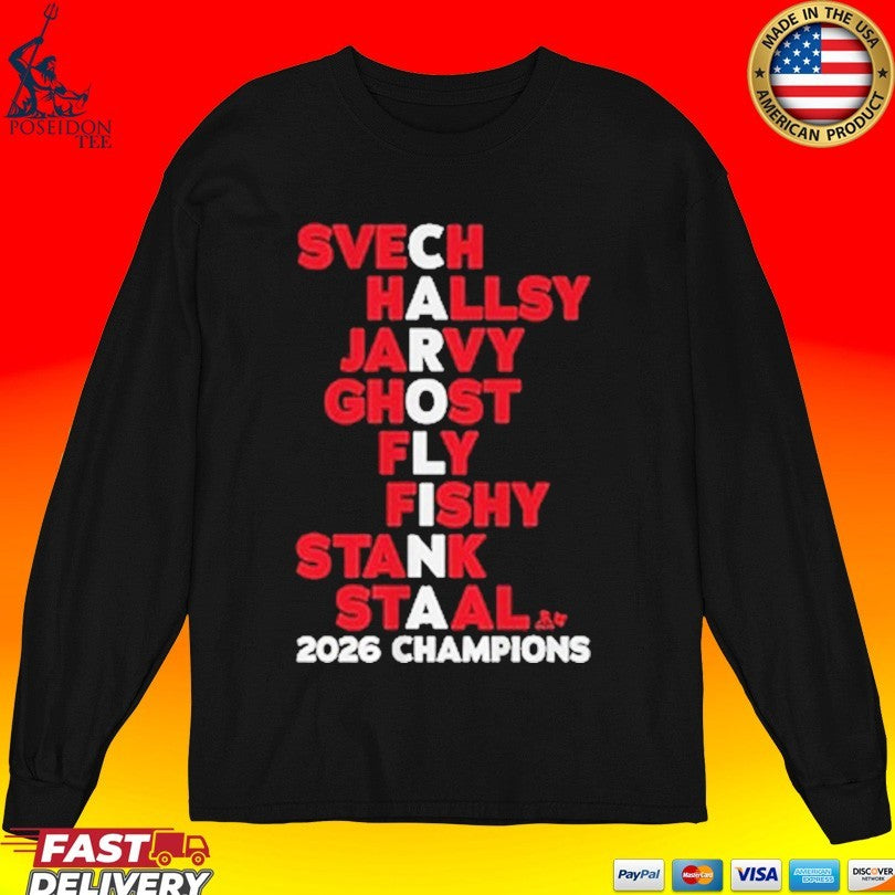 Carolina Hockey Names Svech Hallsy Jarvy Ghost Fly Fishy Stank Staal 2026 Champs T-shirt