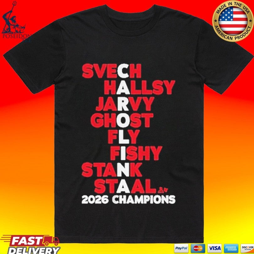 Carolina Hockey Names Svech Hallsy Jarvy Ghost Fly Fishy Stank Staal 2026 Champs T-shirt
